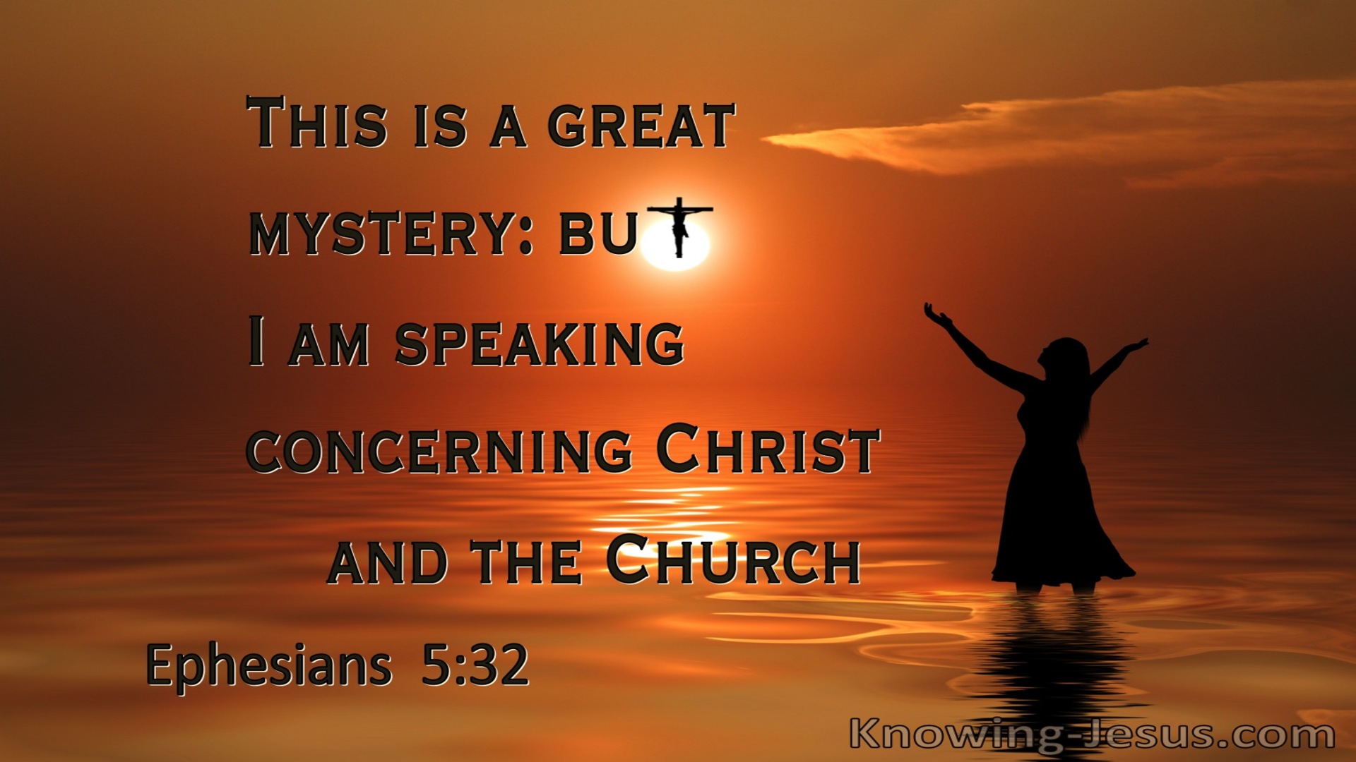 Ephesians 5:32 This Is A Great Mystery Which Speaks Of Christ And The Church (orange)